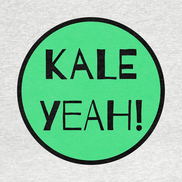 Kale Yeah! by nyah14